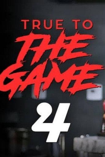 True to the Game 4 (2022) poster