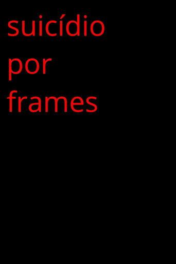 Suicide By Frames (2024) poster