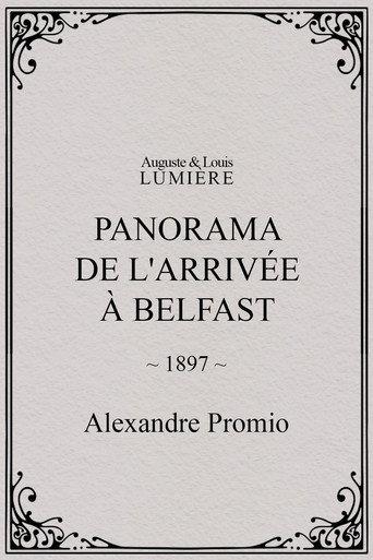 Panorama de l'arrivée à Belfast (1897) poster