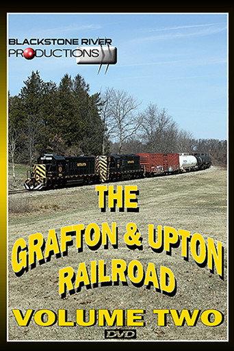 Grafton & Upton Railroad Volume Two (2011) poster