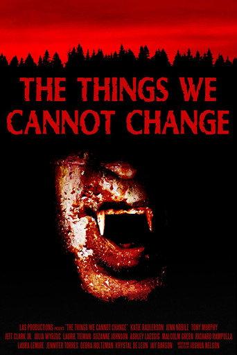 The Things We Cannot Change (2023) poster