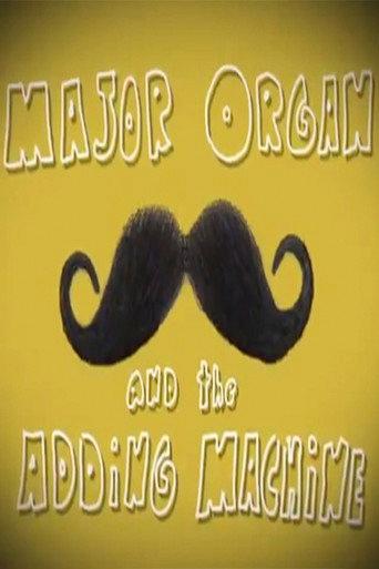 Major Organ and the Adding Machine (2008) poster