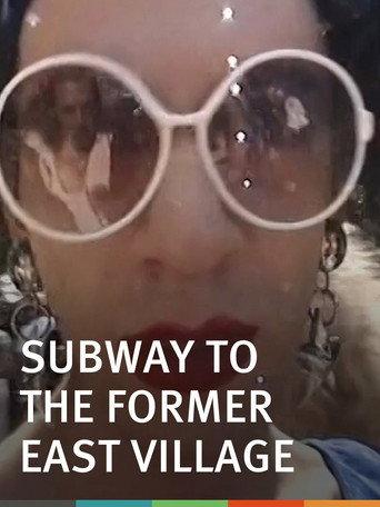 Subway to the Former East Village (2007) poster