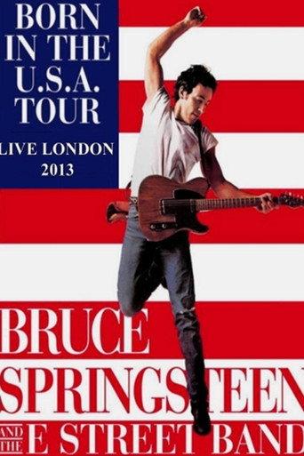 Bruce Springsteen & The E Street Band - Born in the U.S.A. Tour - Live in London 2013 () poster