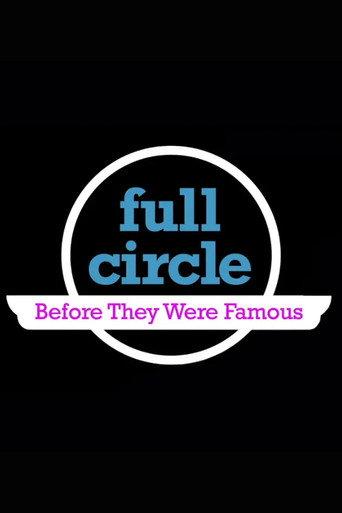Full Circle: Before They Were Famous (2010) poster