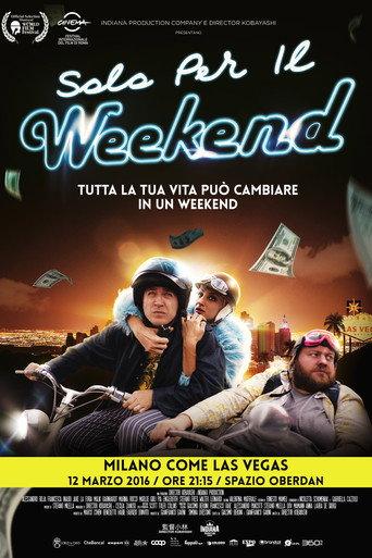 Only For The Weekend (2016) poster