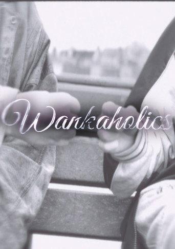 Wankaholics () poster