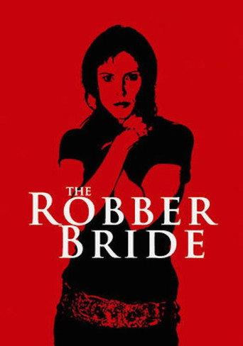 The Robber Bride (2007) poster
