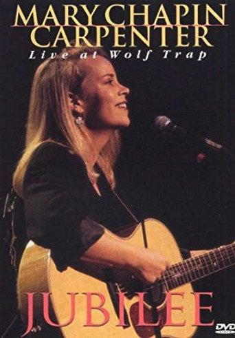 Mary Chapin Carpenter: Jubilee: Live at Wolf Trap (1995) poster