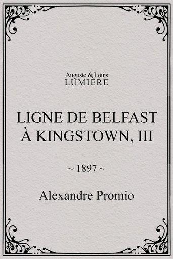 Ligne de Belfast à Kingstown, III (1897) poster