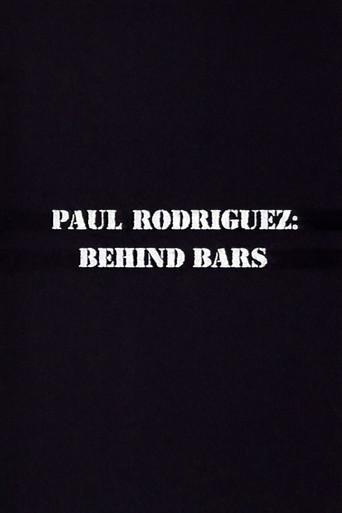 Paul Rodriguez: Behind Bars (1991) poster