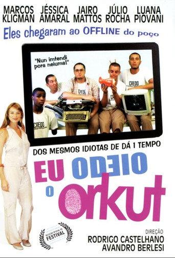 Eu Odeio o Orkut (2011) poster