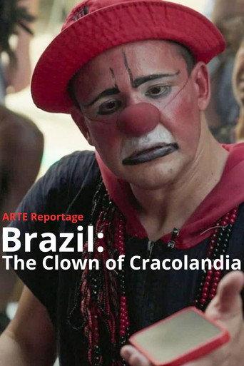 Brazil: The Clown of Cracolandia (2024) poster
