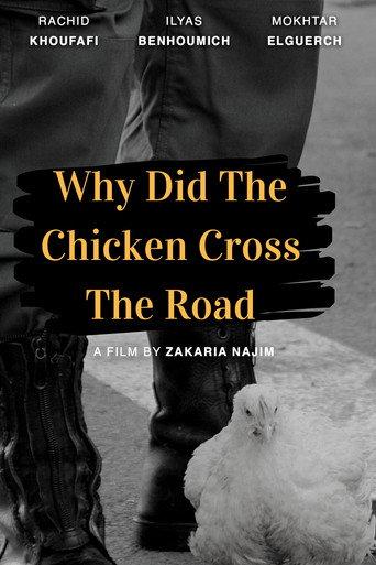 Why Did The Chicken Cross The Road? () poster