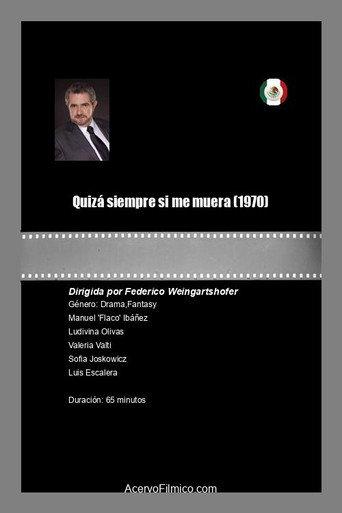 Quizá siempre si me muera (1970) poster