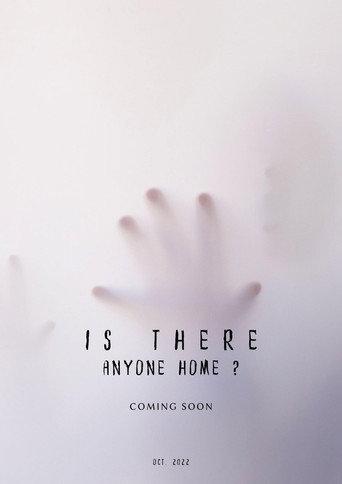 Is There Anyone Home? () poster