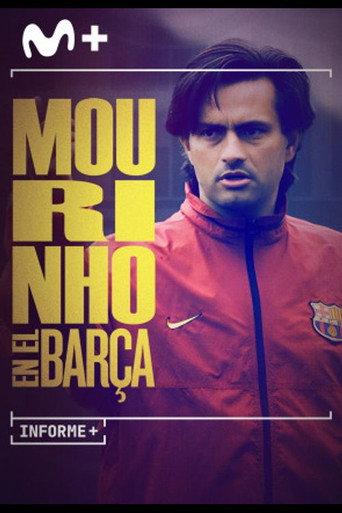 Informe Plus+. Mourinho en el Barça (2022) poster