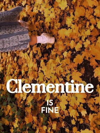 Clementine is Fine () poster