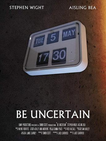 Be Uncertain (2018) poster