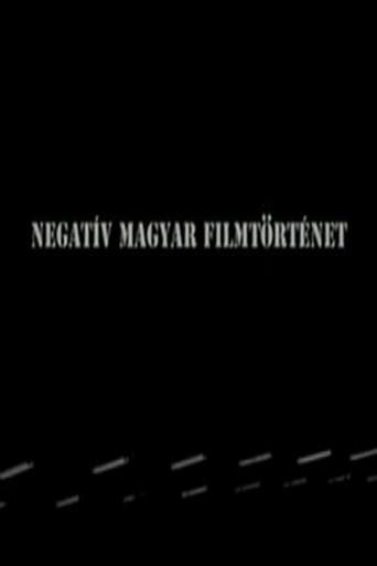 Negative history of Hungarian cinema (2010) poster