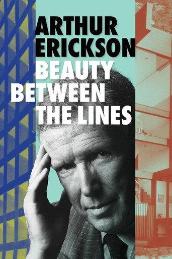 Arthur Erickson: Beauty Between The Lines (2024) poster