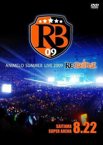Animelo Summer Live 2009 RE:BRIDGE 8.22 (2009) poster