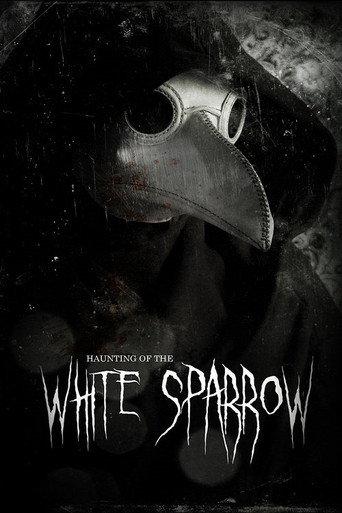 Haunting of the White Sparrow (2013) poster