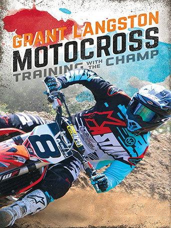 Grant Langston: Motocross Training with the Champ (2017) poster
