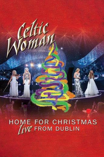 Celtic Woman: Home for Christmas, Live from Dublin (2013) poster