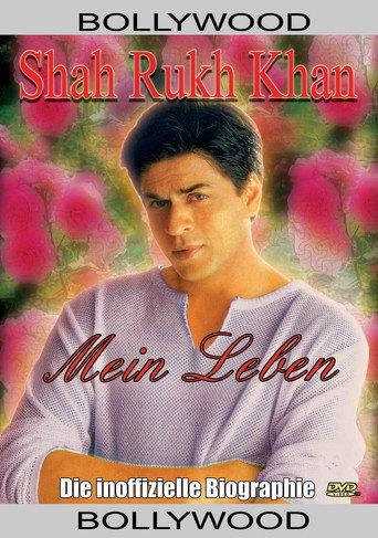 Shahrukh Khan - Mein Leben: Die inoffizielle Biografie (2006) poster