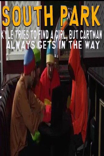 South Park: Kyle tries to find a girl, but Cartman always gets in the way (2013) poster