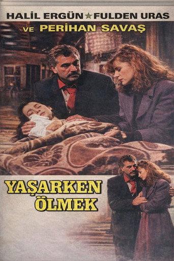 Yaşarken Ölmek () poster