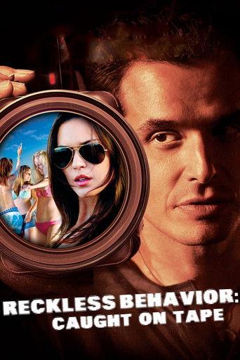 Reckless Behavior: Caught on Tape (2007) poster