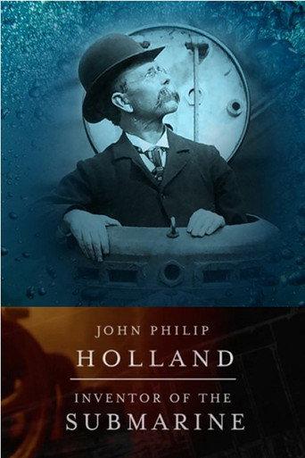 John Philip Holland: Inventor of the Submarine () poster