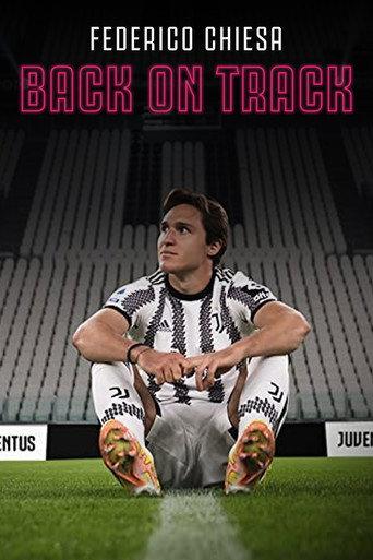 Federico Chiesa - Back on Track (2023) poster