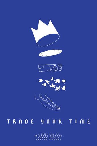 Trade Your Time () poster