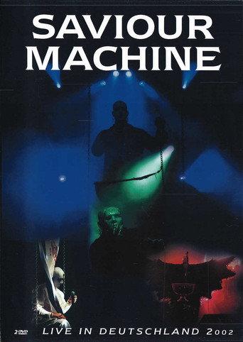 Saviour Machine - Live in Deutschland 2002 (2002) poster