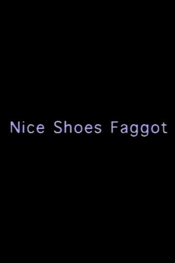 Nice Shoes Faggot (1996) poster