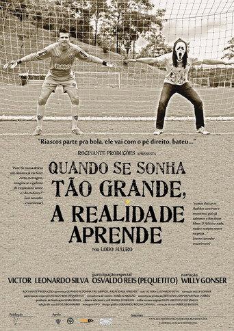 Quando se sonha tão grande, a realidade aprende (2014) poster