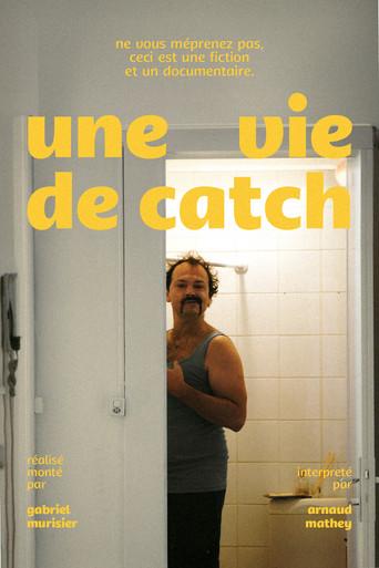Une Vie de Catch () poster