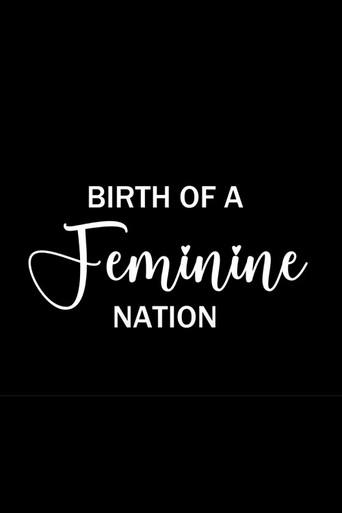 Birth of a Feminine Nation (2023) poster