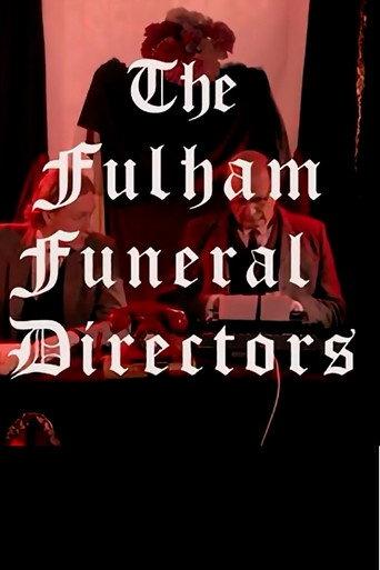 Fulham Funeral Directors () poster