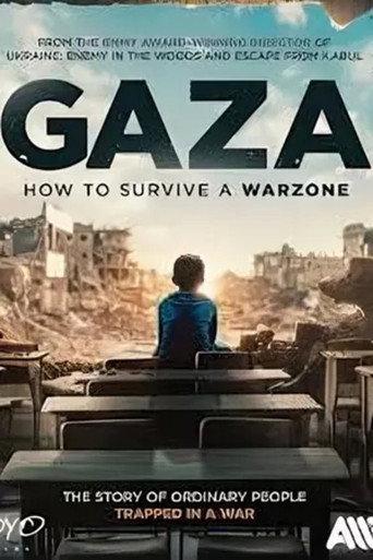 Gaza: How to Survive a Warzone (2025) poster