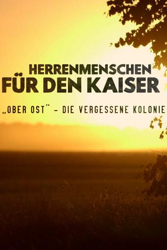 Ober Ost: The Forgotten Colony in the Heart of Europe (2017) poster