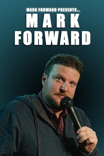 Mark Forward Presents: Mark Forward (2018) poster