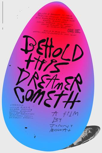 Behold, This Dreamer Cometh () poster
