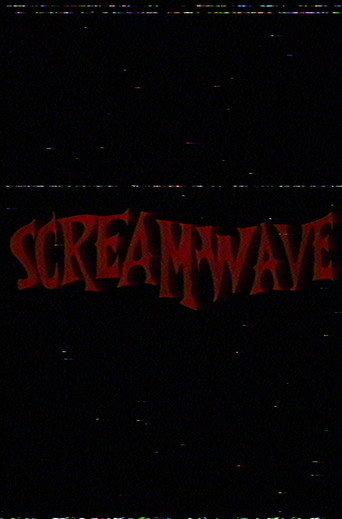SCREAMWAVE () poster