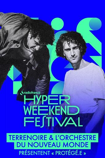 Terrenoire & l’Orchestre du Nouveau Monde présentent "Protégé.e" - Hyper Weekend Festival 2025 (2025) poster