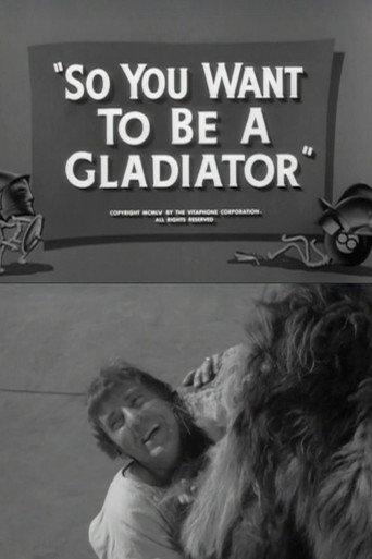 So You Want to Be a Gladiator (1955) poster