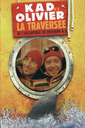 Kad et Olivier - La Traversée de l'Atlantique en solitaire à 2 (2004) poster